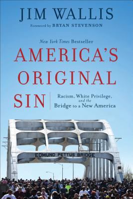 America's Original Sin: Racism, White Privilege... 1587434008 Book Cover