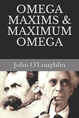 Omega Maxims & Maximum Omega 1530447844 Book Cover