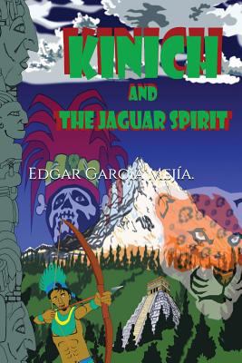 Kinich and the Jaguar Spirit. 1980703981 Book Cover