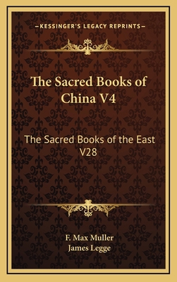 The Sacred Books of China V4: The Sacred Books ... 1163337714 Book Cover