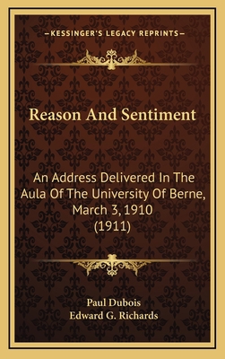 Reason And Sentiment: An Address Delivered In T... 116899215X Book Cover