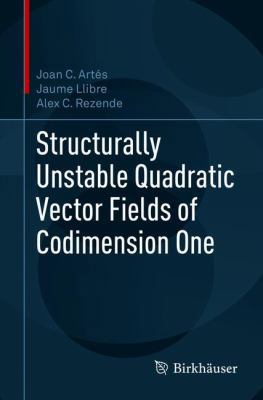 Structurally Unstable Quadratic Vector Fields o... 3319921169 Book Cover