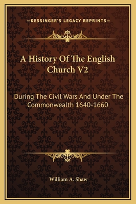 A History Of The English Church V2: During The ... 1169369839 Book Cover