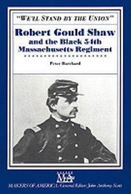 We'll Stand by the Union: Robert Gould Shaw and... 0816026092 Book Cover