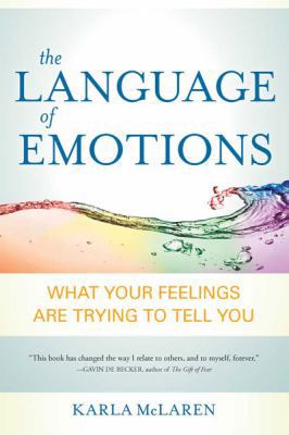 The Language of Emotions: What Your Feelings Ar... [Large Print] 1458785688 Book Cover