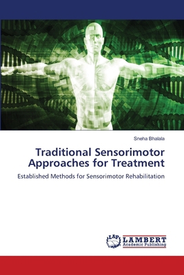 Traditional Sensorimotor Approaches for Treatment 6208438039 Book Cover
