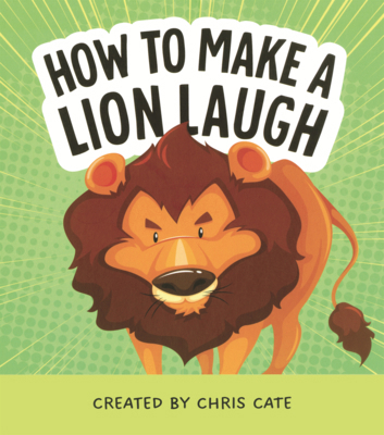 How to Make a Lion Laugh B0GN61GSG8 Book Cover