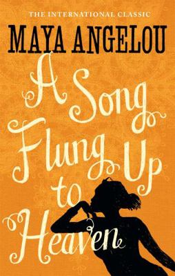 A Song Flung Up to Heaven. Maya Angelou 1844085066 Book Cover