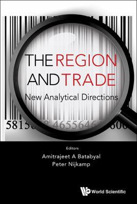 The Region and Trade: New Analytical Directions 9814520152 Book Cover