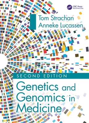 Genetics and Genomics in Medicine 0367490811 Book Cover