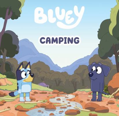 Bluey: Camping 1761045563 Book Cover