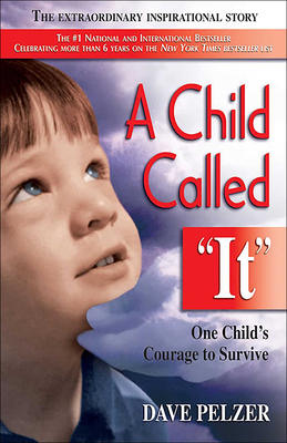 Child Called It: One Child's Courage to Survive 0613171373 Book Cover