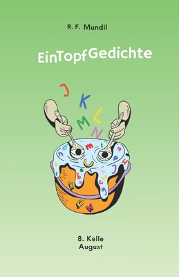 EinTopf Gedichte: 8. Kelle August [German] B0GJ333MHF Book Cover
