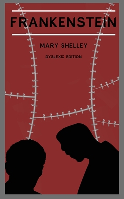 Frankenstein (Annotated): Dyslexia Edition with... 1913206963 Book Cover