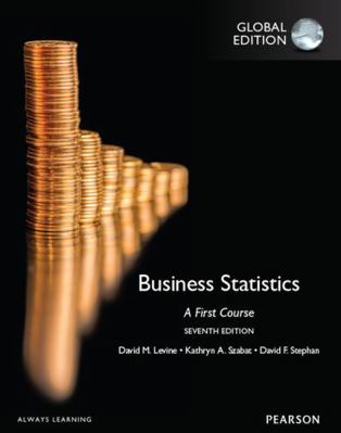 Business Statistics A First Course, Global Edition 1292095938 Book Cover
