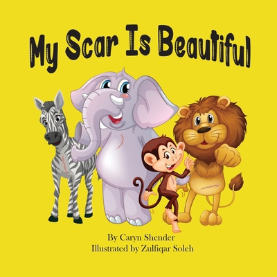 My Scar is Beautiful 0578979888 Book Cover