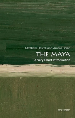 The Maya: A Very Short Introduction 0190645024 Book Cover