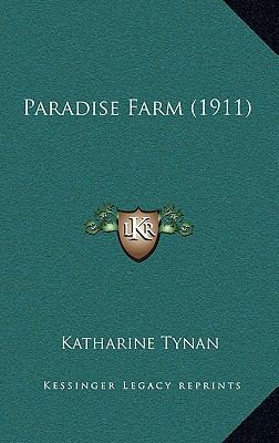 Paradise Farm (1911) 116501310X Book Cover