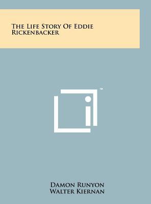 The Life Story Of Eddie Rickenbacker 1258011859 Book Cover