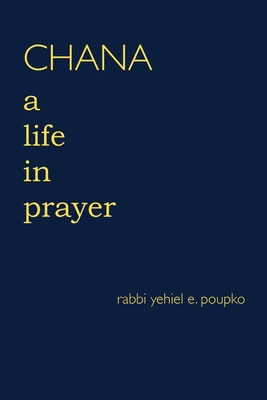 Chana: A Life in Prayer 0692888985 Book Cover