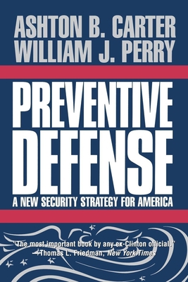 Preventive Defense: A New Security Strategy for... 081571307X Book Cover