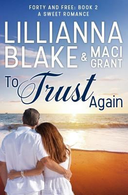 To Trust Again: A Sweet Romance 069260023X Book Cover