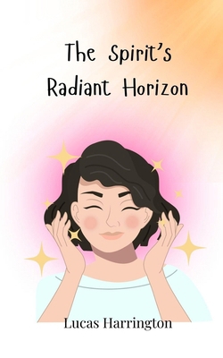 The Spirit's Radiant Horizon 3690748313 Book Cover