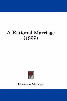 A Rational Marriage (1899) 1436957109 Book Cover