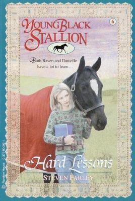 Young Black Stallion #6: Hard Lessons: Both Rav... 0375800921 Book Cover