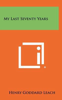 My Last Seventy Years 1258333031 Book Cover