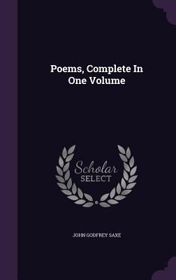 Poems, Complete In One Volume 1354631617 Book Cover