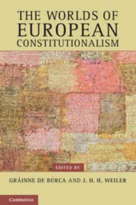 The Worlds of European Constitutionalism 0521177758 Book Cover
