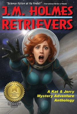 Retrievers: A Space Adventure Anthology 1956784012 Book Cover