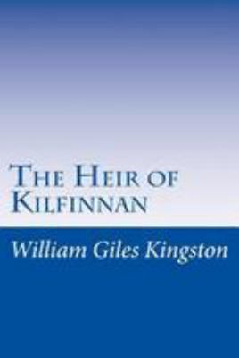 The Heir of Kilfinnan 149934953X Book Cover