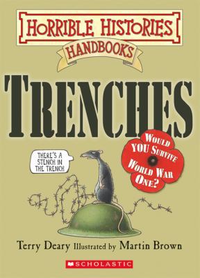 Horrible Histories Handbook: Trenches: Would Yo... 0545985676 Book Cover