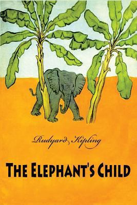 The Elephant's Child 1523790873 Book Cover