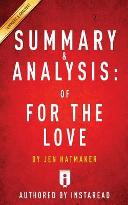 Paperback For the Love : By Jen Hatmaker - Summary and Analysis Book