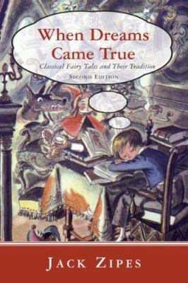 When Dreams Came True: Classical Fairy Tales an... 0415980070 Book Cover