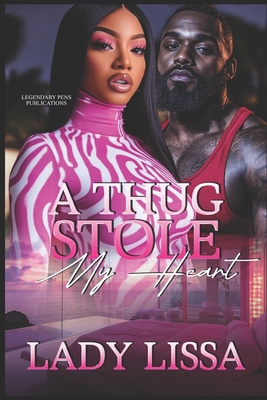 A Thug Stole My Heart: Standalone B0F5QC1RTJ Book Cover