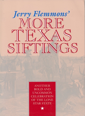 Jerry Flemmons' More Texas Siftings: Another Bo... 0875651798 Book Cover