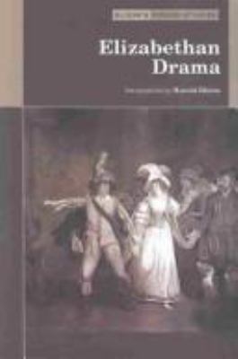 Elizabethan Drama (Bloom's Period Studies) 0791079880 Book Cover