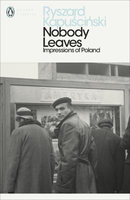 Nobody Leaves: Impressions of Poland            Book Cover