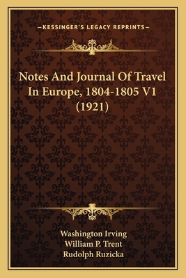 Notes And Journal Of Travel In Europe, 1804-180... 1165480271 Book Cover