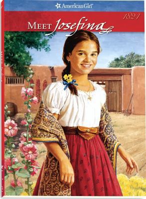 Meet Josefina: An Amercian Girl 1562475150 Book Cover