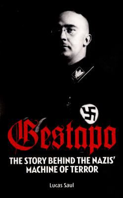 Gestapo: The Story Behind the Nazis Machine of ... 1785992201 Book Cover