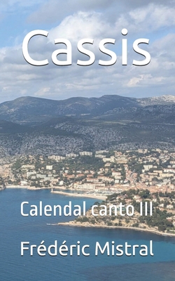 Cassis: Calendal canto III B0GQZ74MSS Book Cover