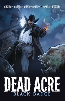 Dead Acre: Black Badge Vol. 1 (Graphic Novel) 1638492778 Book Cover