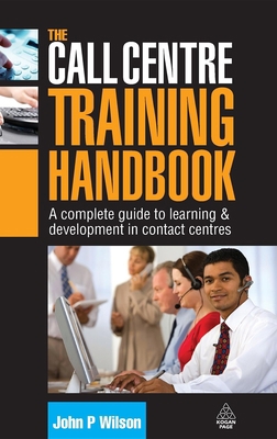 The Call Centre Training Handbook: A Complete G... 0749450886 Book Cover