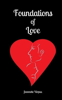 Foundations of Love 9916871841 Book Cover