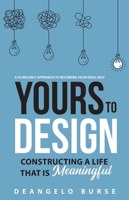 Yours To Design: Constructing a Life That is Me... B0D2PM9TWC Book Cover